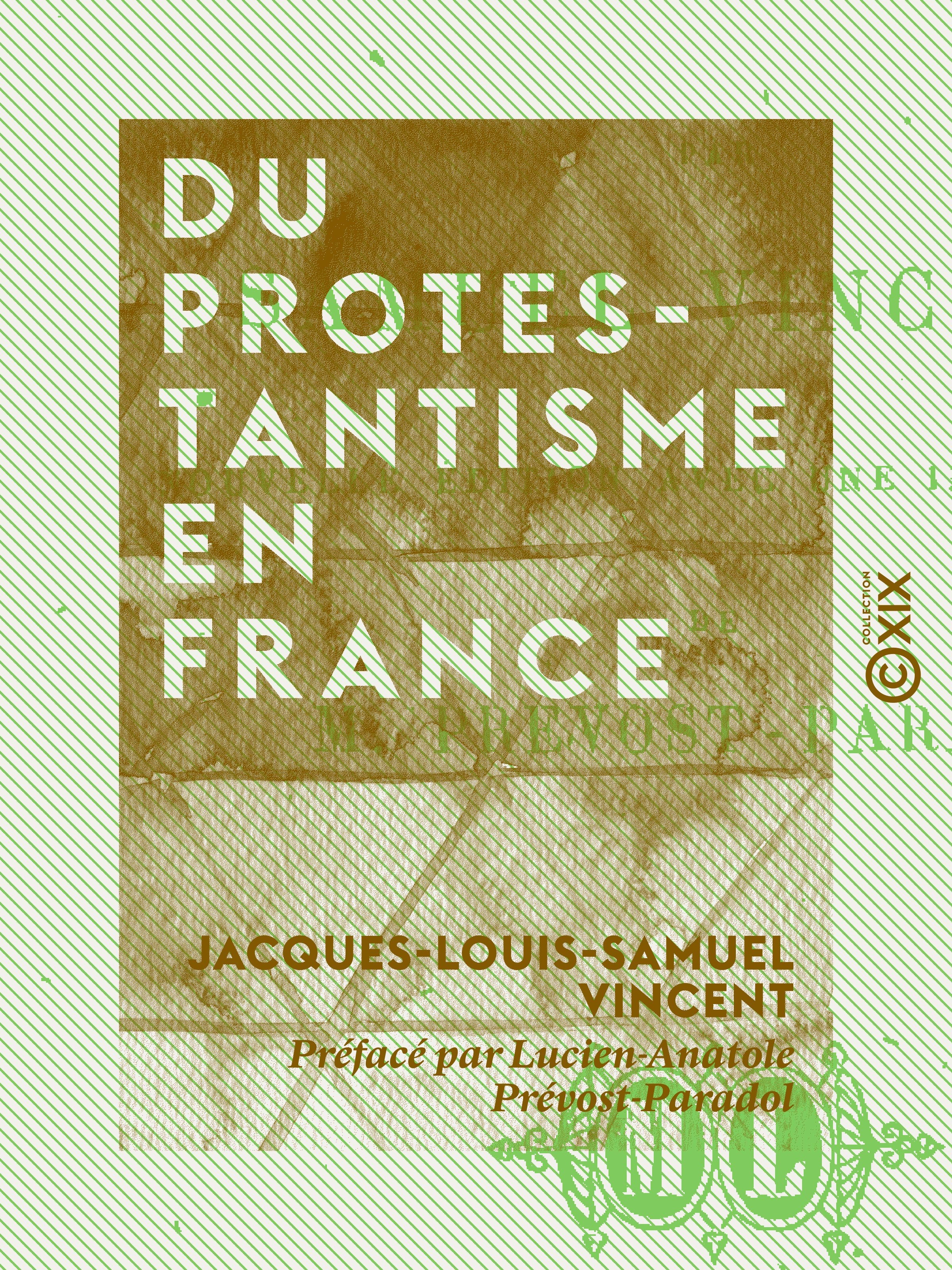 ebook cover of Du protestantisme en France, by Jacques-Louis-Samuel Vincent, Lucien-Anatole Prevost-Paradol