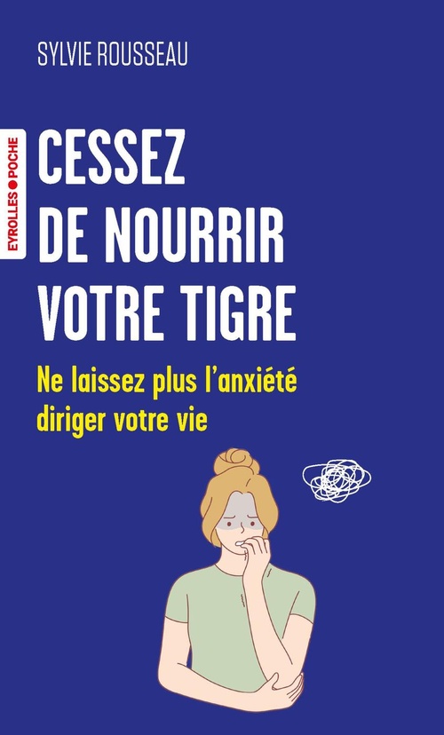 Couverture ebook de Cessez de nourrir votre tigre, de Sylvie Rousseau