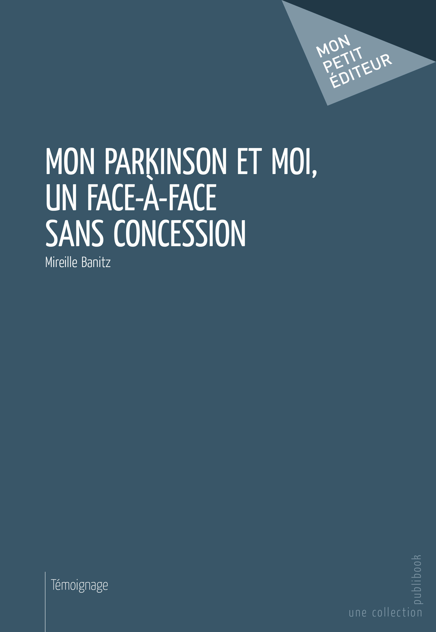 ebook cover of Mon Parkinson et moi, un face à face sans concession, by Mireille Banitz