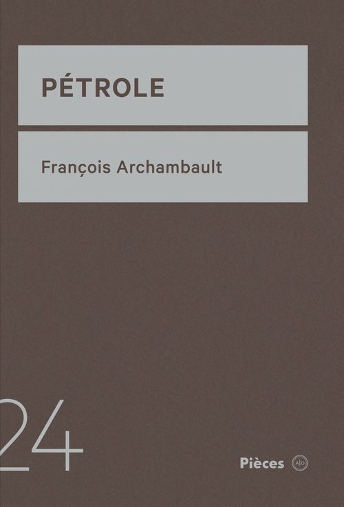 Couverture ebook de Pétrole, de Francois Archambault