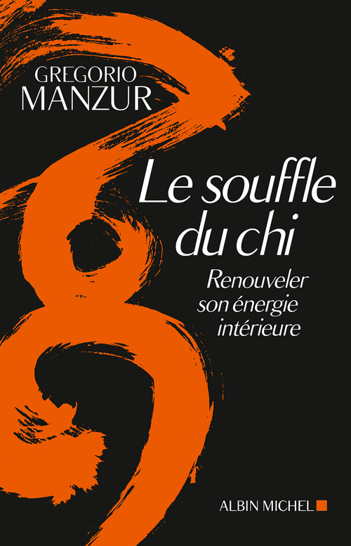 ebook cover of Le Souffle du Chi, by Gregorio Manzur