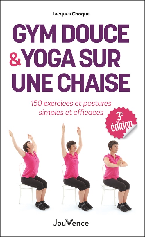 Couverture ebook de Gym douce et yoga sur une chaise, de Jacques Choque