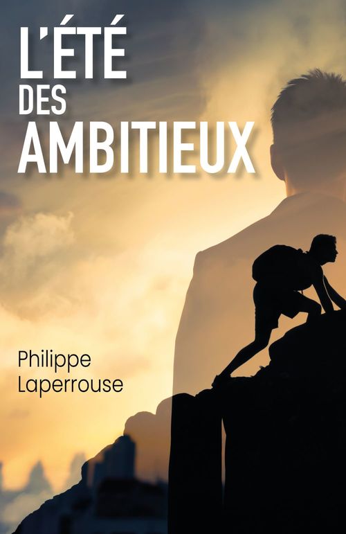 Couverture ebook de L'Été des ambitieux, de Philippe Laperrouse