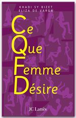 ebook cover of C.Q.F.D ce que femme désire, by Sy Bizet-K+Dalan-E