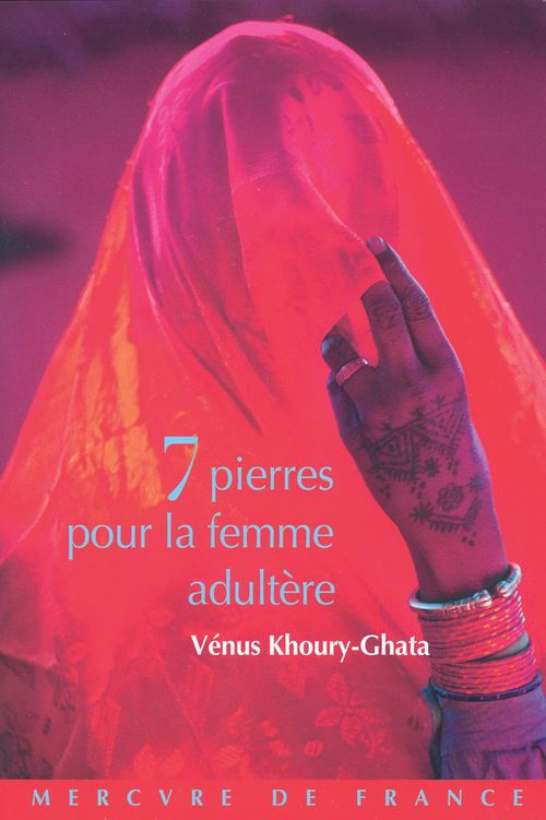 ebook cover of Sept pierres pour la femme adultère, by Vénus Khoury-Ghata