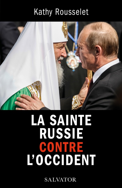 ebook cover of La Sainte Russie contre l'Occident, by Kathy Rousselet