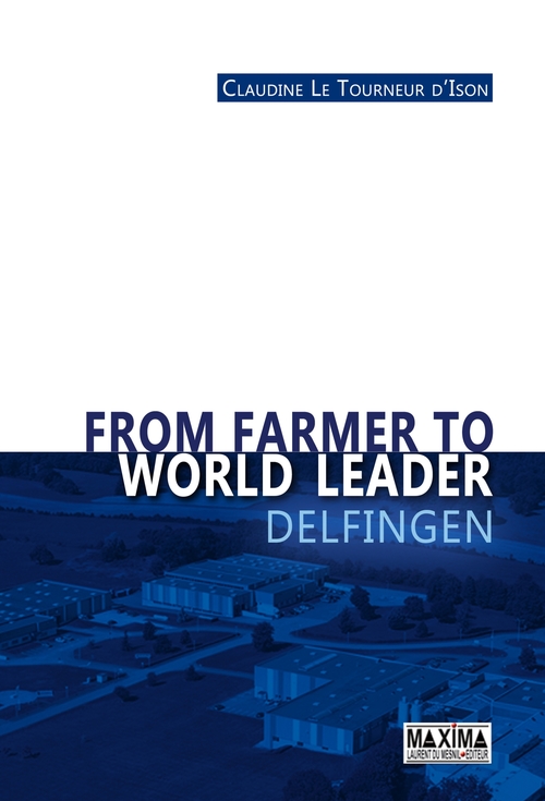 Couverture ebook de From farmer to world leader Delfingen, de Claudine Le Tourneur d'Ison