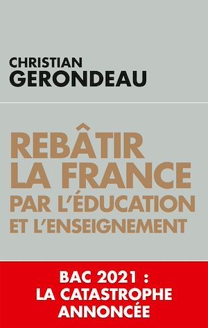 ebook cover of Rebâtir la France par l'éducation et l'enseignement, by Christian Gerondeau