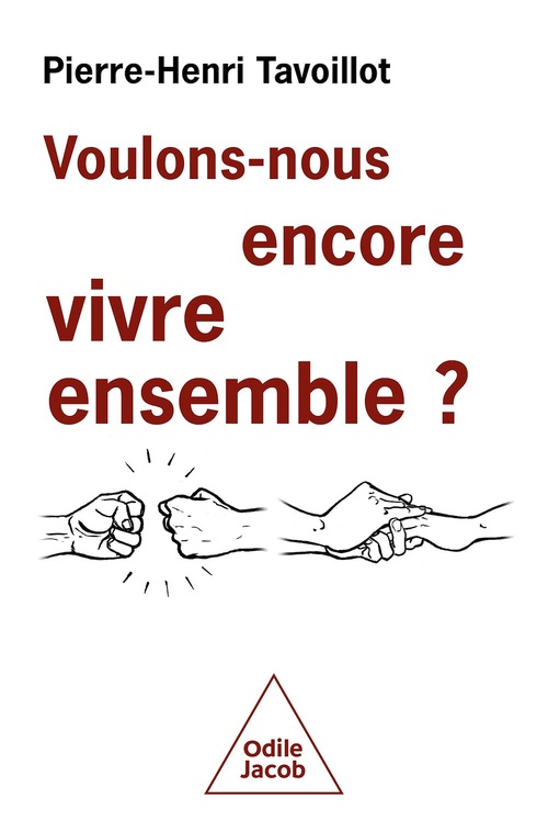 ebook cover of Voulons-nous encore vivre ensemble ?, by Pierre-Henri Tavoillot