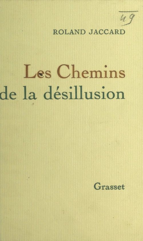 ebook cover of Les chemins de la désillusion, by Roland Jaccard
