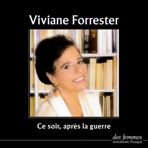 Couverture audiobook de Ce soir après la guerre, de Viviane Forrester