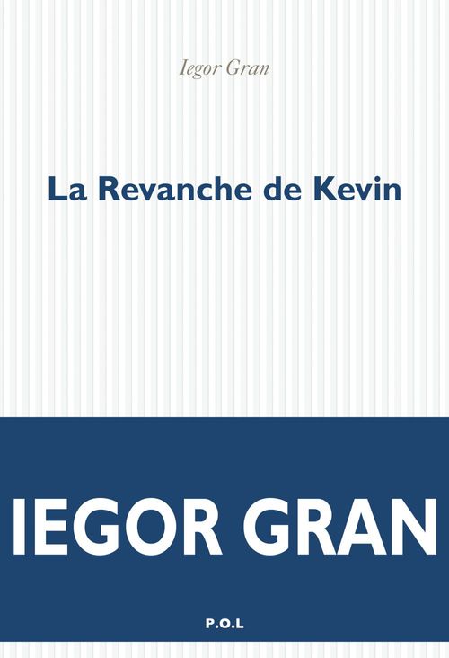 Couverture ebook de La Revanche de Kevin, de Iegor Gran