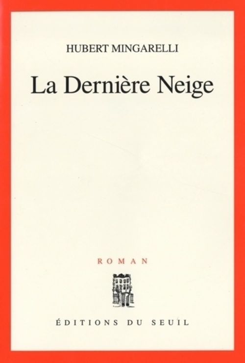 ebook cover of La Dernière Neige, by Mingarelli Hubert