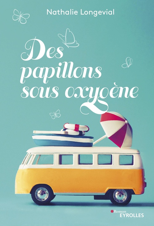 Couverture ebook de Des papillons sous oxygène, de Nathalie Longevial