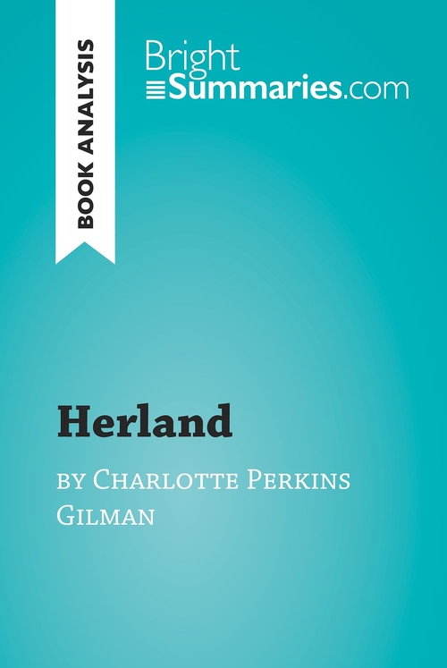 Couverture ebook de Herland by Charlotte Perkins Gilman (Book Analysis), de Bright Summaries