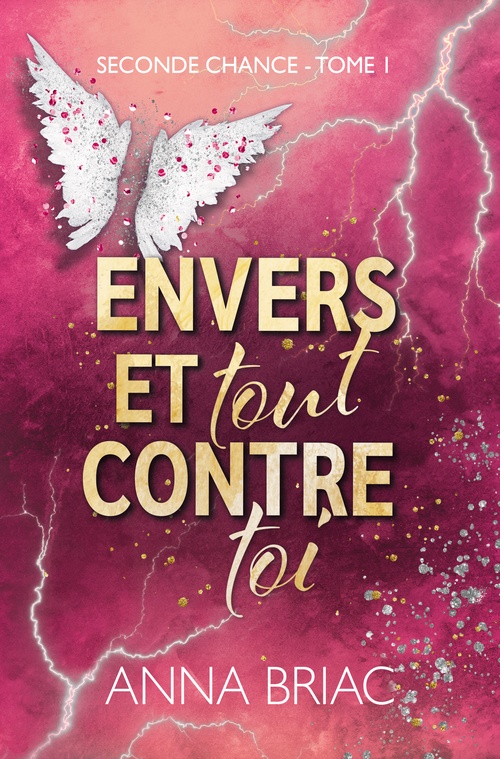 Couverture ebook de Envers et (tout) contre toi, de Anna Briac
