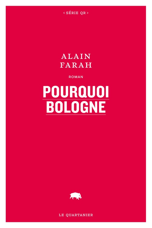 ebook cover of Pourquoi Bologne, by Alain Farah