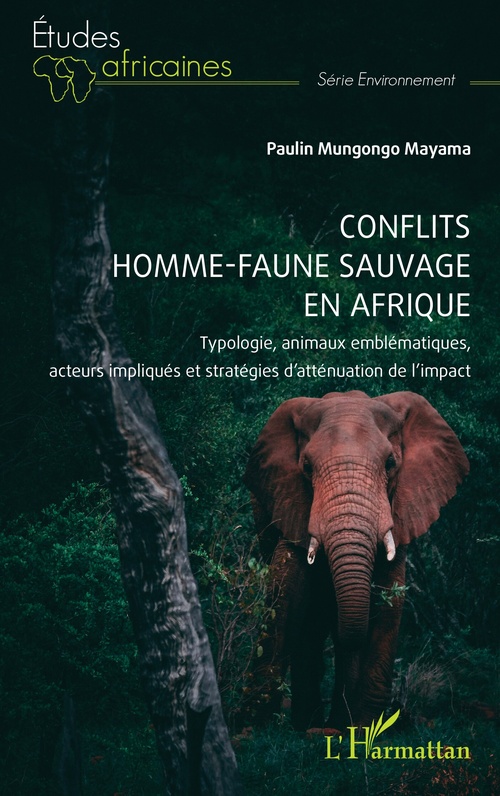 ebook cover of Conflits homme-faune sauvage en Afrique, by Paulin Mungongo Mayama