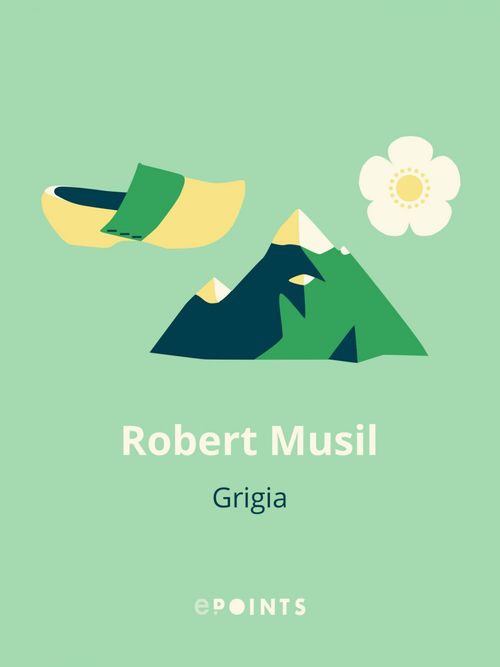 ebook cover of Grigia, by Robert Musil