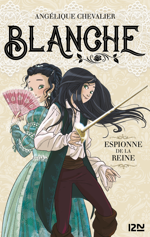 Couverture ebook de Blanche - tome 1 Espionne de la reine, de Angélique Chevalier