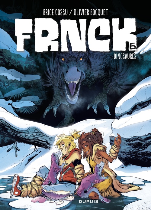 Couverture ebook de FRNCK - Tome 6 - Dinosaures, de Olivier Bocquet