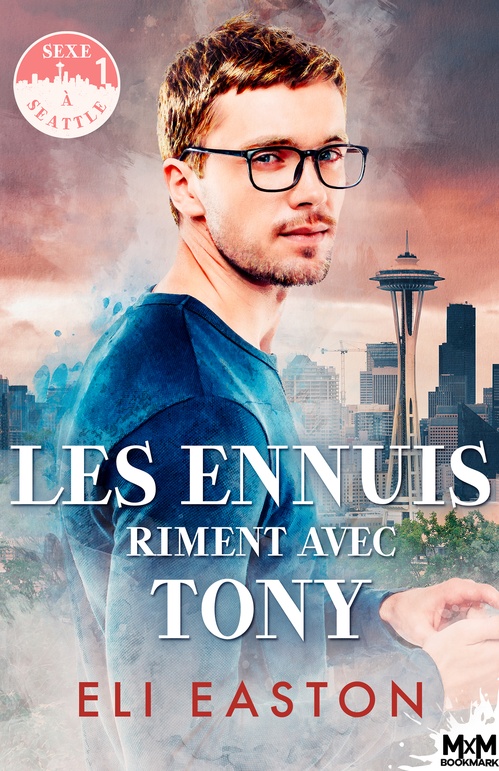Couverture ebook de Les ennuis riment avec Tony, de Eli Easton