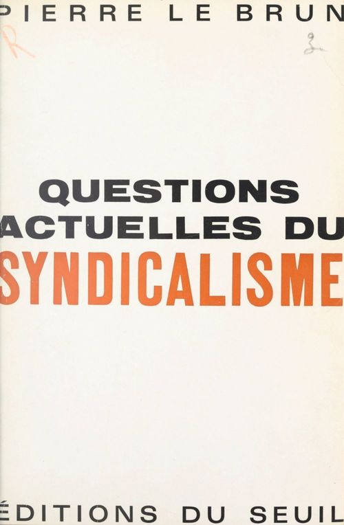 Couverture ebook de Questions actuelles du syndicalisme, de Pierre Le Brun