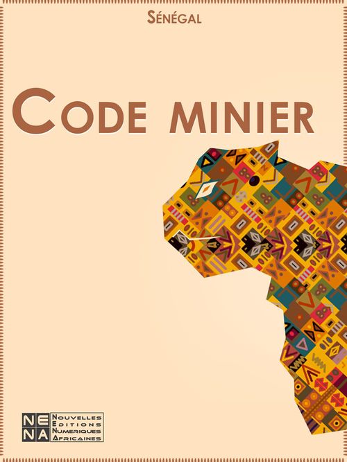 Couverture ebook de Code minier du Sénégal, de Senegal