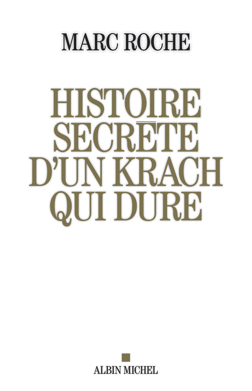 ebook cover of Histoire secrète d'un krach qui dure, by Marc Roche