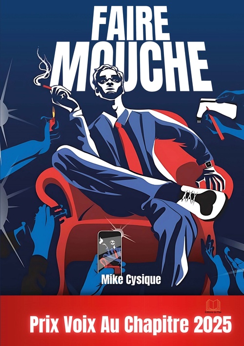 Couverture ebook de Faire Mouche, de Mike Cysique