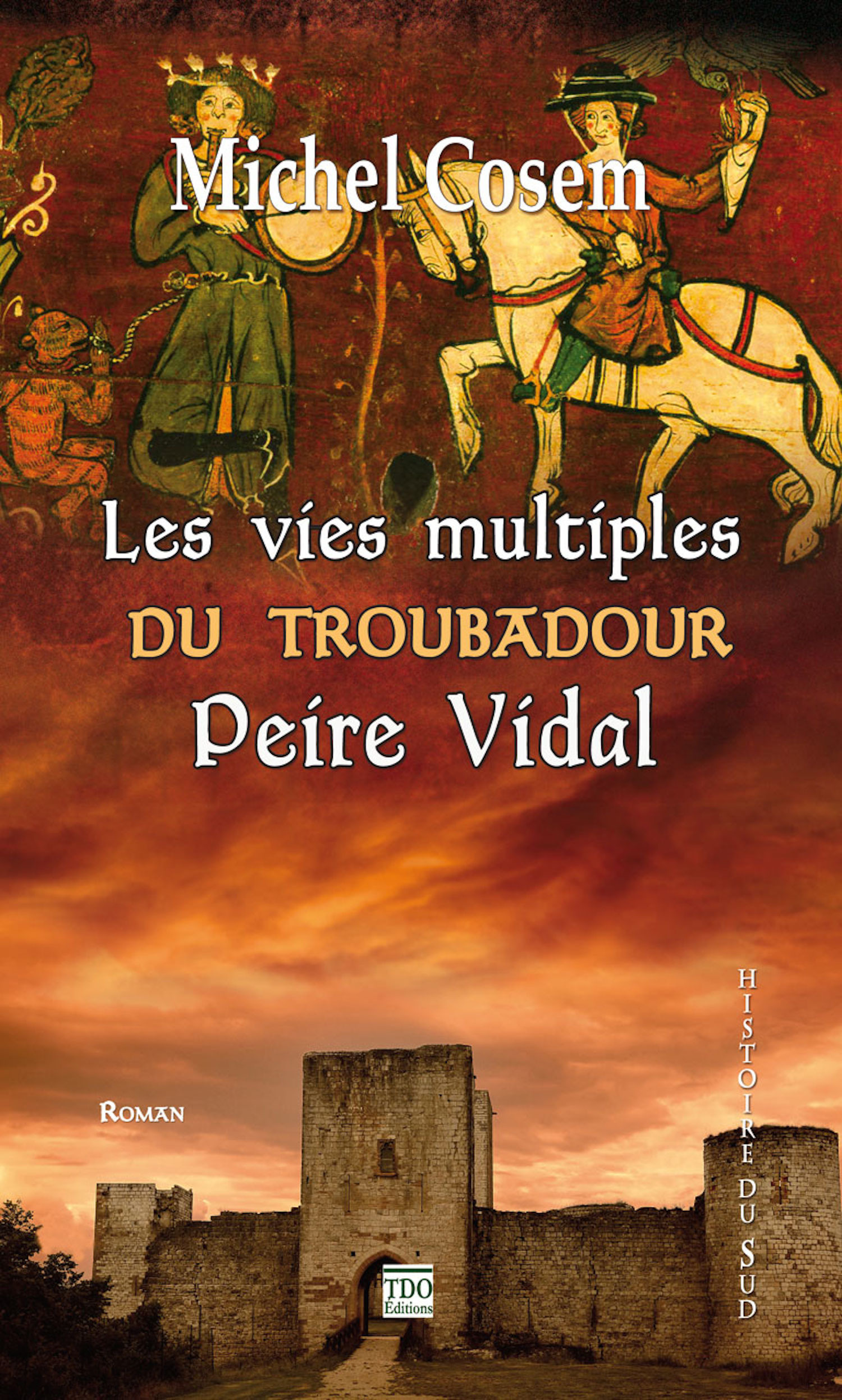 ebook cover of Les vies multiples du troubadour Peire Vidal, by Michel Cosem