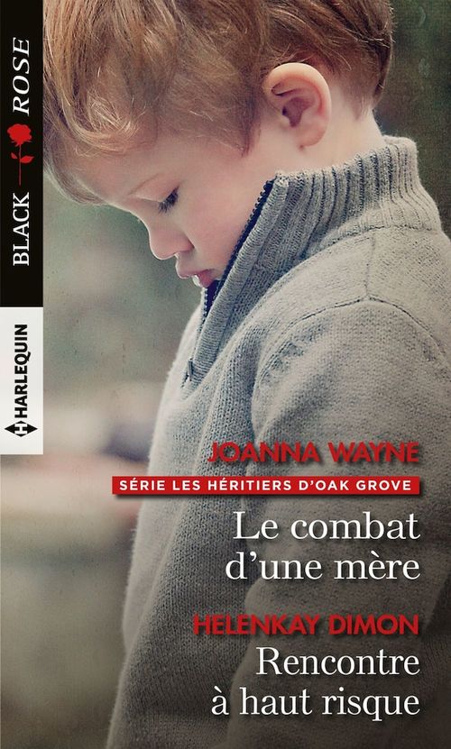 ebook cover of Le combat d'une mère - Rencontre à haut risque, by Wayne/Dimon