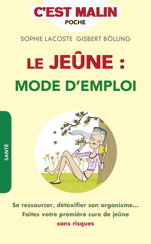 Couverture ebook de Le jeûne : mode d'emploi, c'est malin, de Sophie Lacoste