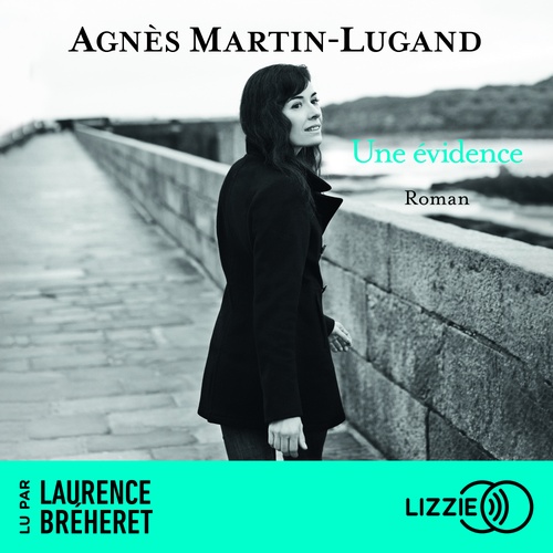 Couverture audiobook de Une évidence, de Agnès Martin-Lugand