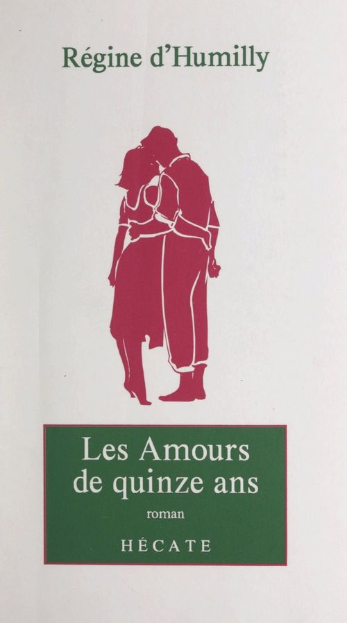 Couverture ebook de Les amours de quinze ans, de Regine D''Humilly