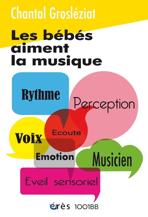 ebook cover of Les bébés aiment la musique - 1001BB n° 15, by Chantal Grosléziat