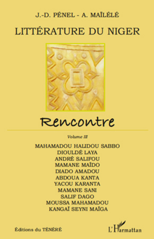 Couverture ebook de Littérature du Niger (Vol 3). Rencontre, de A. Maïlélé, J.-D. Penel
