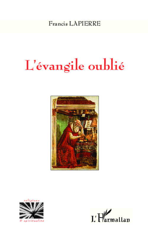 Couverture ebook de L'évangile oublié, de Francis Lapierre