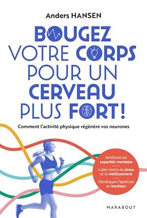 Couverture ebook de Bougez votre corps pour un cerveau plus fort, de Anders Hansen