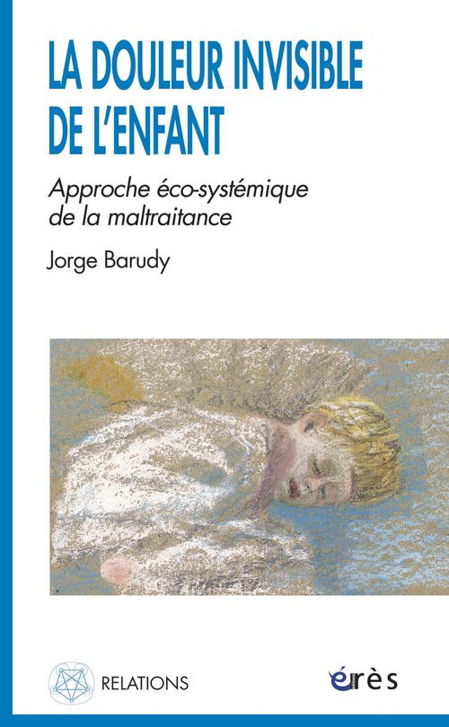 Couverture ebook de La douleur invisible de l´enfant, de Jorge Barudy