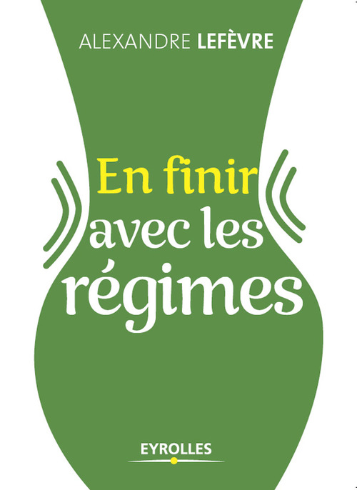 ebook cover of En finir avec les régimes, by Alexandre Lefèvre