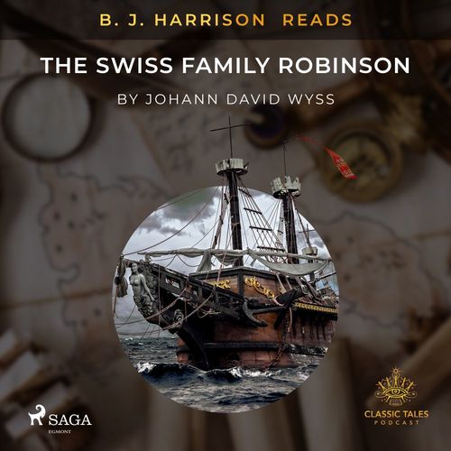 Couverture audiobook de B. J. Harrison Reads The Swiss Family Robinson, de Johann Wyss