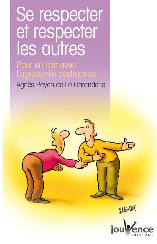 Couverture ebook de Se respecter et respecter les autres, de Payen De La Garander