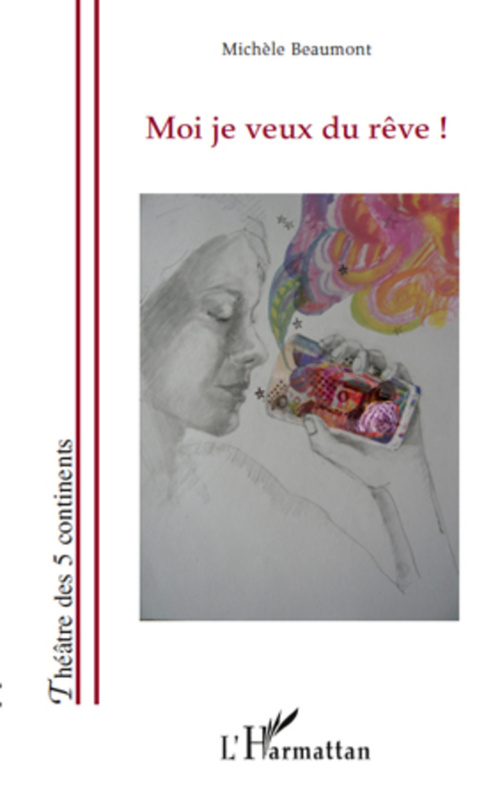 ebook cover of Moi je veux du rêve, by Michèle Beaumont
