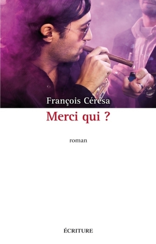 ebook cover of Merci qui ?, by François Cérésa