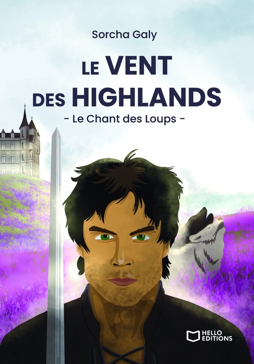 Couverture ebook de Le Vent des Highlands - Tome II : Le Chant des Loups, de Sorcha Galy