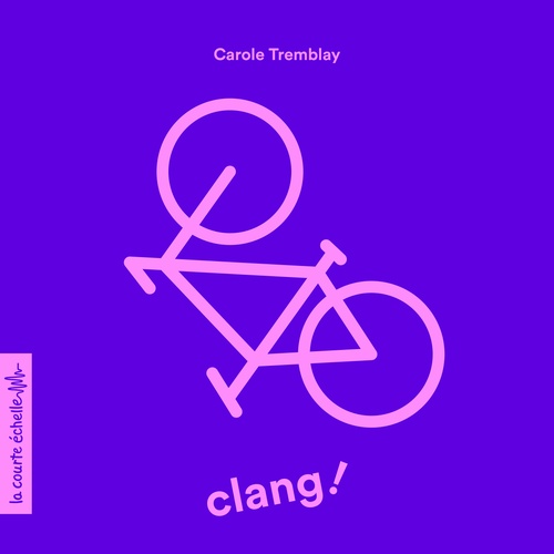 Couverture audiobook de Clang !, de Carole Tremblay