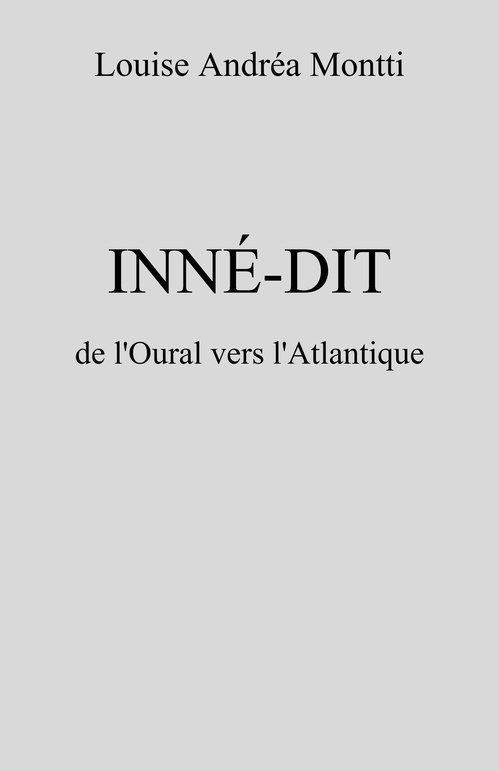 Couverture ebook de Inné-Dit, de Louise Andrea Montti