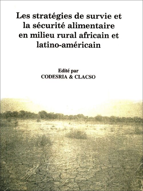 Couverture ebook de Les stratégies de survie et la sécurité alimentaire en milieu rural africain et latino-américain, de Collectif