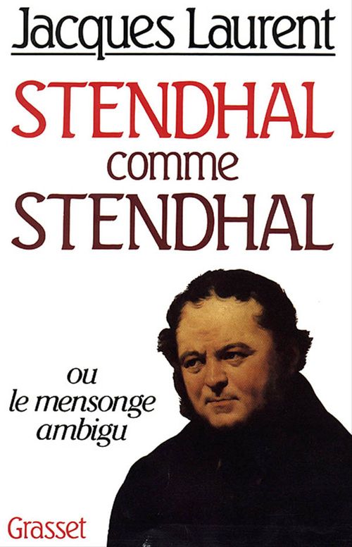 Couverture ebook de Stendhal comme Stendhal, de Jacques Laurent